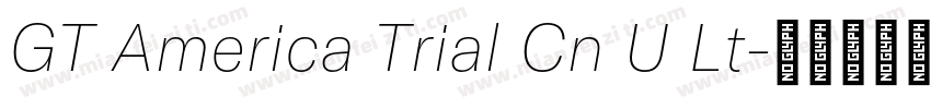 GT America Trial Cn U Lt字体转换